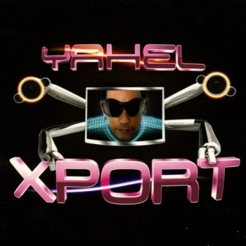 YAHEL - XPORT (digipak) - 