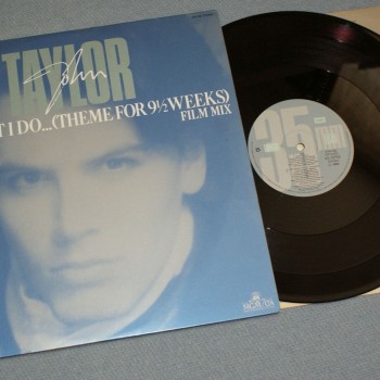 JOHN TAYLOR - I DO WHAT I DO (THEME FROM 9 1/2 WEEKS) - 