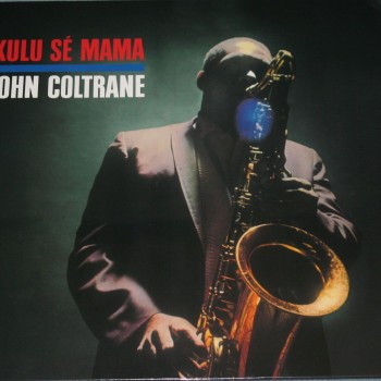JOHN COLTRANE - KULU SE MAMA - ���������
