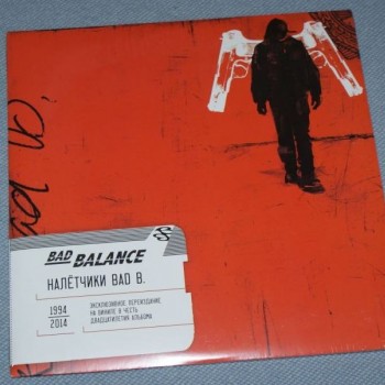 BAD BALANCE - НАЛЕТЧИКИ BAD B. (deluxe edition) - Меломания