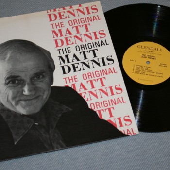 MATT DENNIS - THE ORIGINAL MATT DENNIS - 