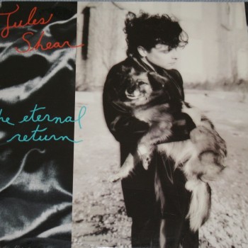 JULES SHEAR - THE ETERNAL RETURN - ���������