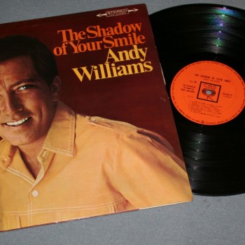 ANDY WILLIAMS - THE SHADOW OF YOUR SMILE - 