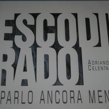 ADRIANO CELENTANO - ESCO DI RADO E PARLO ANCORA MENO - 