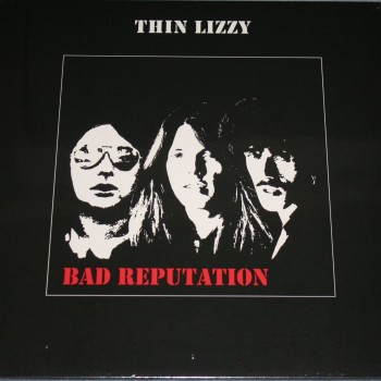 THIN LIZZY - BAD REPUTATION - ���������