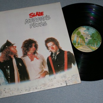 SLADE - NOBODY'S FOOLS (a) - ���������
