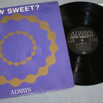 ALWAYS - HOW SWEET? - ���������