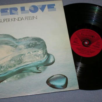 SUPER LOVE - A SUPER KINDA FEELIN' - ���������