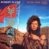 ROBERT PLANT - NOW AND ZEN - 