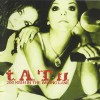 T.A.T.U. - 200 KM/H IN THE WRONG LANE - 