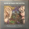 IGOR BUTMAN ORCHESTRA - SHEHERAZADE'S TALES - 