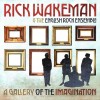 RICK WAKEMAN & THE ENGLISH ROCK ENSEMBLE - A GALLERY OF THE IMAGINATION - 