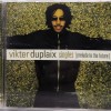 VIKTER DUPLAIX - SINGLES [PRELUDE TO THE FUTURE] - 