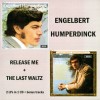 ENGELBERT HUMPERDINCK - RELEASE ME + THE LAST WALTZ - 