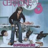 CERRONE - CERRONE 3 (SUPERNATURE) - 