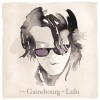 LULU GAINSBOURG - FROM GAINSBOURG TO LULU - 