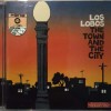 LOS LOBOS - THE TOWN AND THE CITY - 