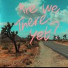 RICK ASTLEY - ARE WE THERE YET? - 