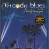 MOODY BLUES - LOVELY TO SEE YOU LIVE - 