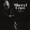 SHERYL CROW - BE MYSELF - 