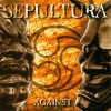 SEPULTURA - AGAINST - 