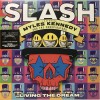 SLASH FEATURING MYLES KENNEDY AND THE CONSPIRATORS - LIVING THE DREAM - 