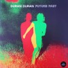 DURAN DURAN - FUTURE PAST (white vinyl) - 