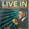 TONY BENNETT - TONY BENNETT'S WONDERFUL WORLD - LIVE IN SAN FRANCISCO - 