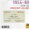 SUN RA - SPACESHIP LULLABY - ���������