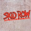 SKID ROW - THE GANG'S ALL HERE - 