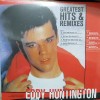 EDDY HUNTINGTON - GREATEST HITS & REMIXES - 