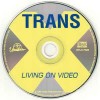 TRANS-X - LIVING ON VIDEO - 