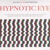 TOM PETTY AND THE HEARTBREAKERS - HYPNOTIC EYE (cardboard sleeve) - 