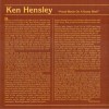 KEN HENSLEY - PROUD WORDS ON A DUSTY SHELF - 