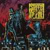 STREETS OF FIRE - MUSIC FROM THE ORIGINAL MOTION PICTURE SOUNDTRACK - 