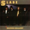 SLADE - ROGUES GALLERY - 