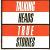 TALKING HEADS - TRUE STORIES - 