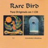 RARE BIRD - 1st' 70/ SOMEBODY'S WATCHING' 73 - 