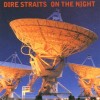 DIRE STRAITS - ON THE NIGHT - 