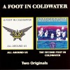 A FOOT IN COLDWATER - ALL AROUND US/ THE SECOND FOOT IN COLDWATER - 