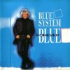 BLUE SYSTEM - FOREVER BLUE - 