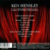 KEN HENSLEY - LOVE & OTHER MYSTERIES - 
