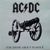 AC/DC - FOR THOSE ABOUT TO ROCK (WE SALUTE YOU) - 
