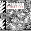 AGREZZIOR - BERSERKER - 