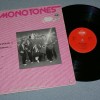 MONOTONES - THE MONOTONES - 