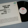 TONY JOE WHITE - ROOSEVELT AND IRA LEE - 