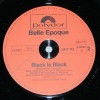 BELLE EPOQUE - BLACK IS BLACK - 