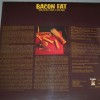 BACON FAT - GREASE ONE FOR ME - 