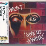 SWEET - GIVE US A WINK - 