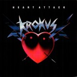 KROKUS - HEART ATTACK - 